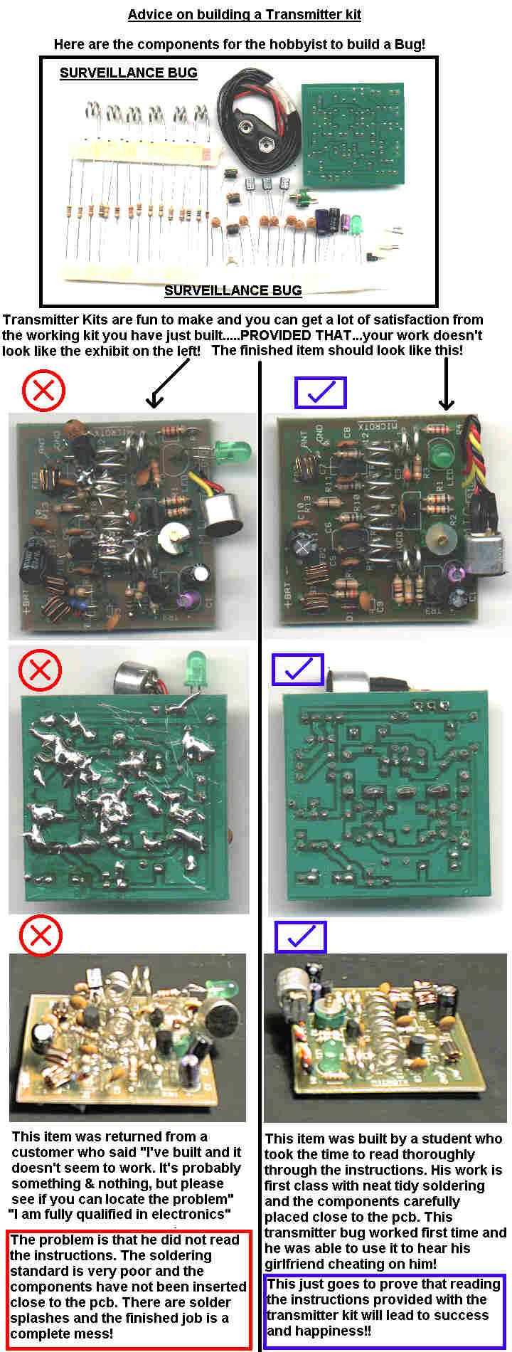 The Surveillance FM Transmitter kit will  hear the faintest whisper, click here for details!